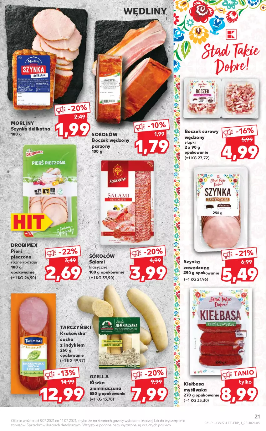 Gazetka promocyjna Kaufland - OFERTA TYGODNIA - ważna 08.07 do 14.07.2021 - strona 21 - produkty: Boczek, Drobimex, Kiełbasa, Morliny, Piec, Salami, Sok, Sokołów, Szynka, Tarczyński