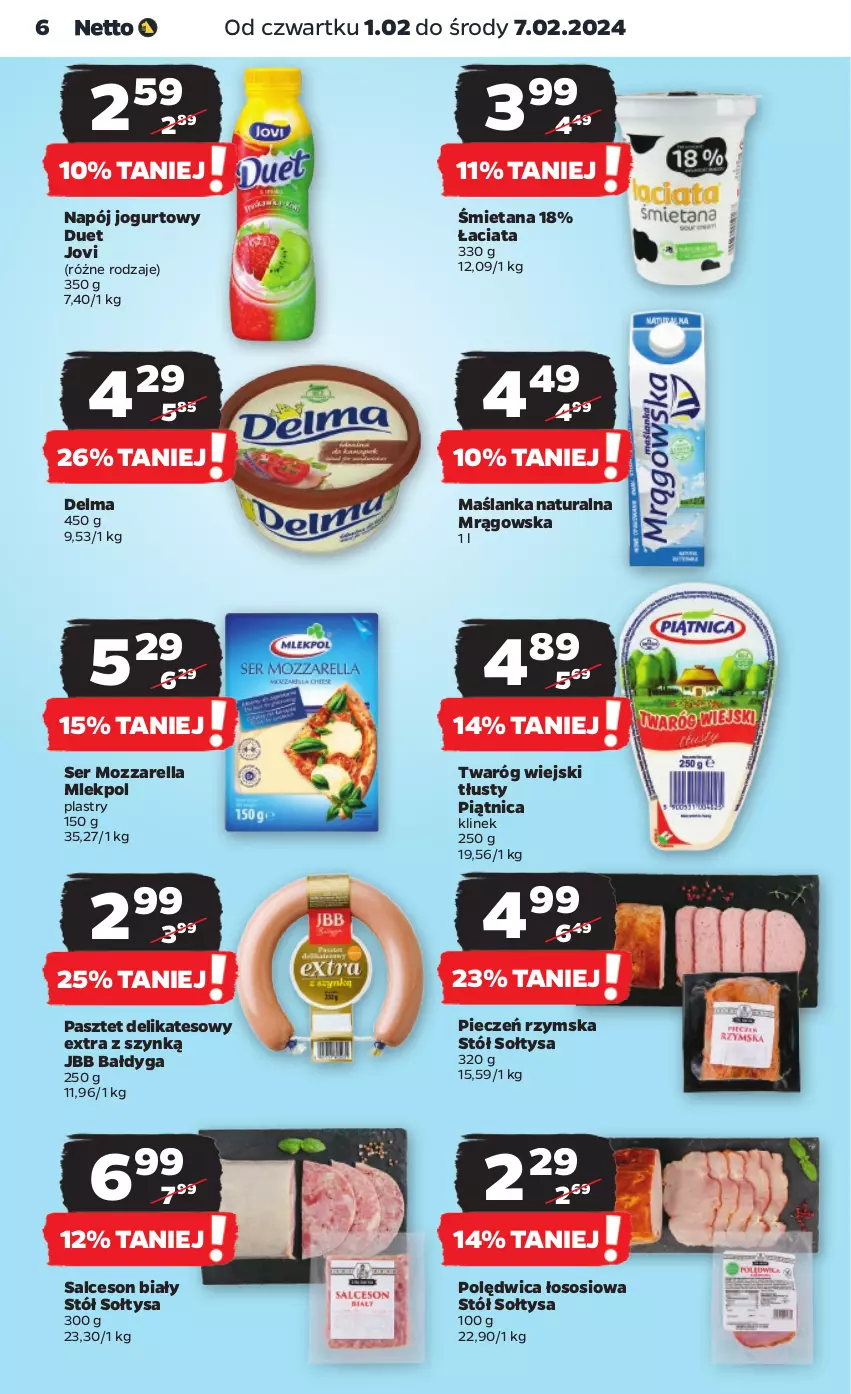 Gazetka promocyjna Netto - Artykuły spożywcze - ważna 01.02 do 07.02.2024 - strona 6 - produkty: Delma, Jogurt, Maślanka, Mozzarella, Napój, Napój jogurtowy, Pasztet, Piątnica, Piec, Pieczeń rzymska, Polędwica, Salceson, Ser, Sos, Stół, Twaróg