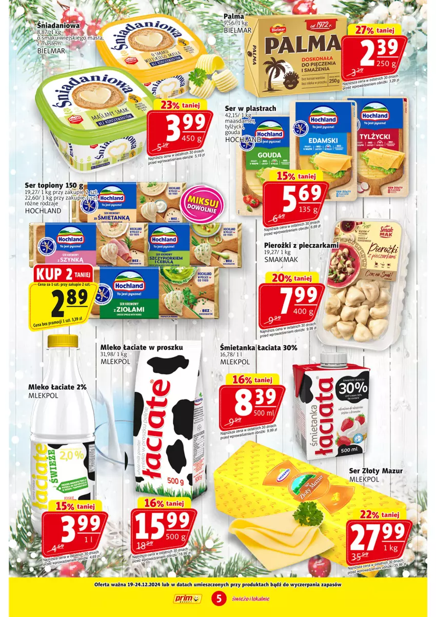 Gazetka promocyjna Prim Market - ważna 12.12 do 18.12.2024 - strona 5 - produkty: Danio, Mleko, Palma, Piec, Puf, Ser, Złoty Mazur