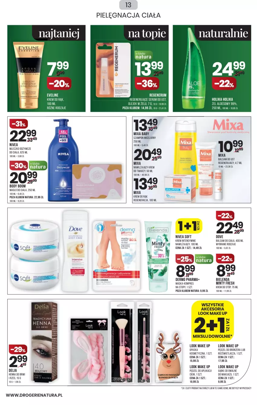 Gazetka promocyjna Drogerie Natura - Gazetka Drogerie Natura - ważna 27.01 do 09.02.2022 - strona 13 - produkty: Balsam do ciała, Balsam do ust, Bielenda, Blender, Body, Bronzer, Dove, Eveline, Krem do rąk, Krem do stóp, Makijaż, Maska, Masło, Masło do ciała, Mixa, Mleczko, Nivea, Olej, Opaska, Por, Rozświetlacz, Rum, Ser, Serum, Szampon, Top