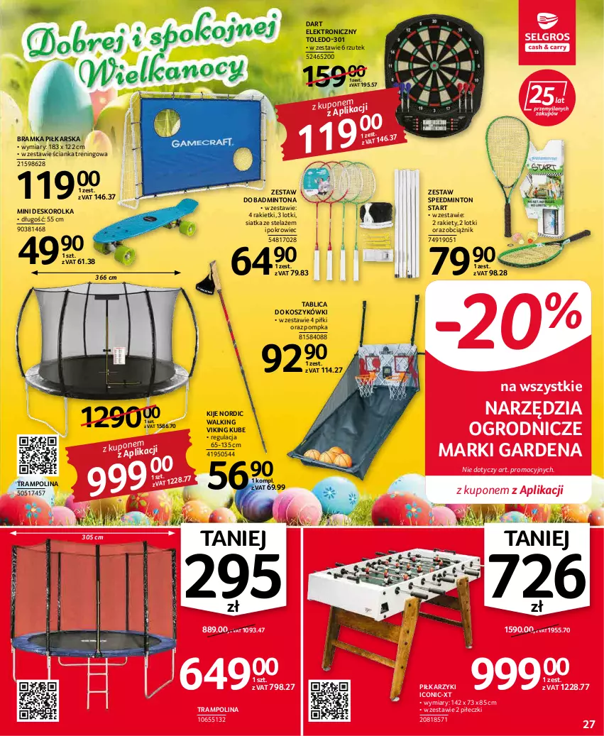 Gazetka promocyjna Selgros - Oferta przemysłowa - ważna 07.04 do 16.04.2022 - strona 27 - produkty: Bramka, Dart elektroniczny, Deskorolka, Kije, Kosz, Piłkarzyki, Pokrowiec, Pompka, Ramka, Siatka