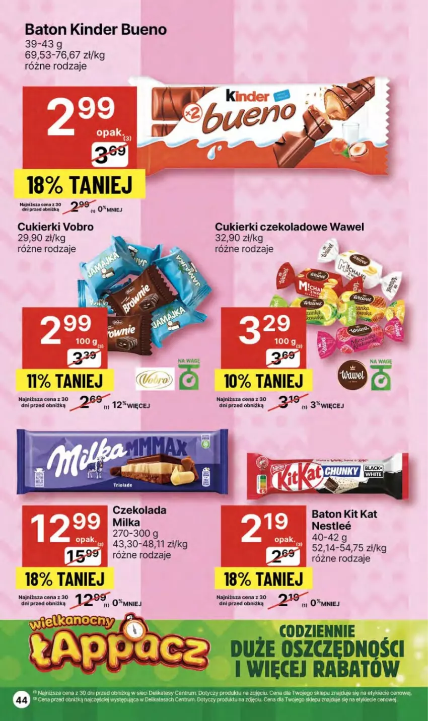 Gazetka promocyjna Delikatesy Centrum - NOWA GAZETKA Delikatesy Centrum od 14 marca! 14-20.03.2024 - ważna 14.03 do 20.03.2024 - strona 44 - produkty: Baton, Cukier, Cukierki, Cukierki czekoladowe, Kinder, Kinder Bueno, Kit Kat, Wawel