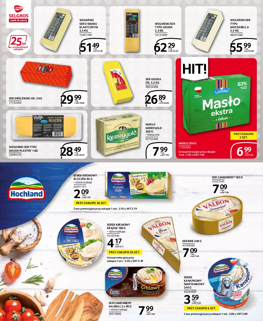 Gazetka promocyjna Selgros - Extra Oferta - ważna 01.05 do 31.05.2022 - strona 12 - produkty: Brie, Camembert, Gouda, Gouda plastry, Grill, Królewski, Masło, Mozzarella, Ser, Serek, Serek kanapkowy