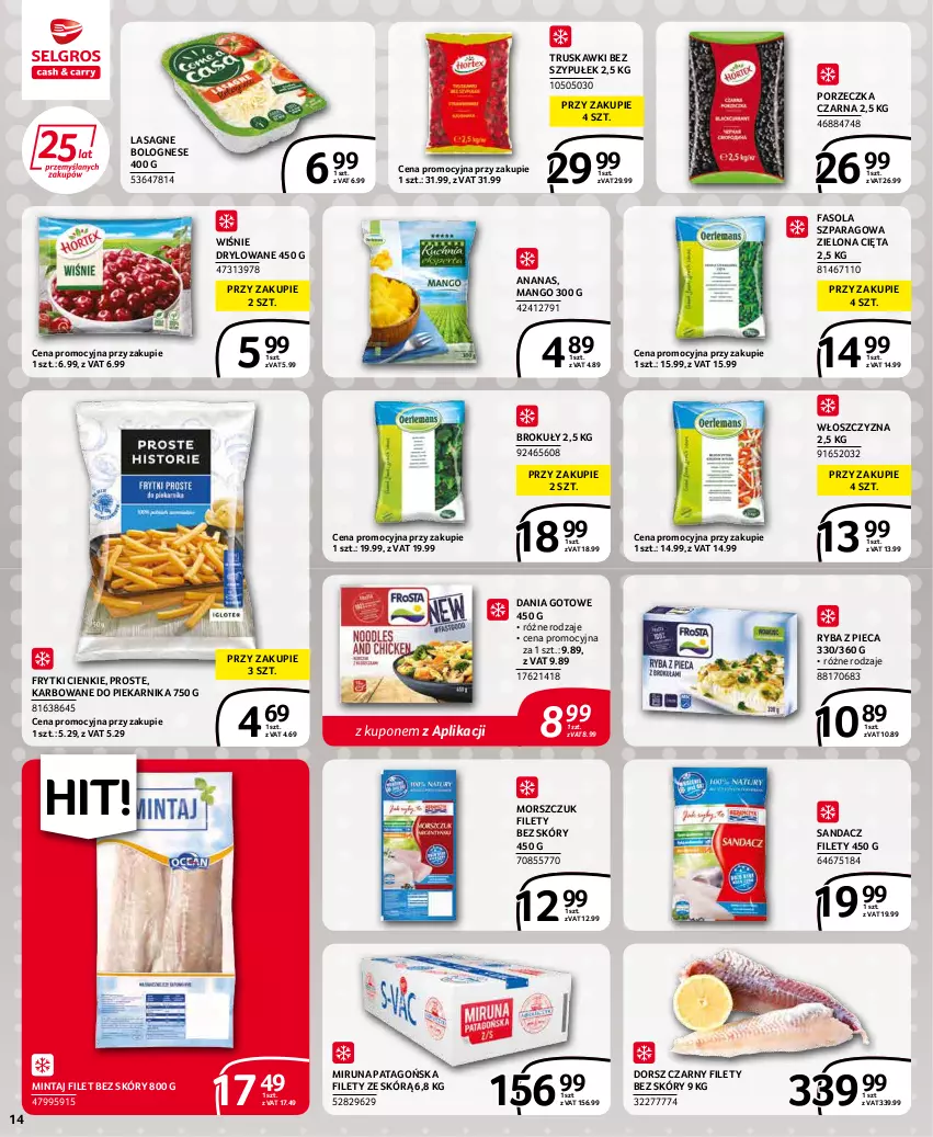 Gazetka promocyjna Selgros - Extra Oferta - ważna 01.05 do 31.05.2022 - strona 14 - produkty: Ananas, Brokuły, Dania gotowe, Dorsz, Fa, Fasola, Fasola szparagowa, Frytki, Lasagne, Lasagne bolognese, Mango, Mintaj, Miruna, Piec, Piekarnik, Por, Ryba, Sandacz, Sandacz filet, Tago, Truskawki