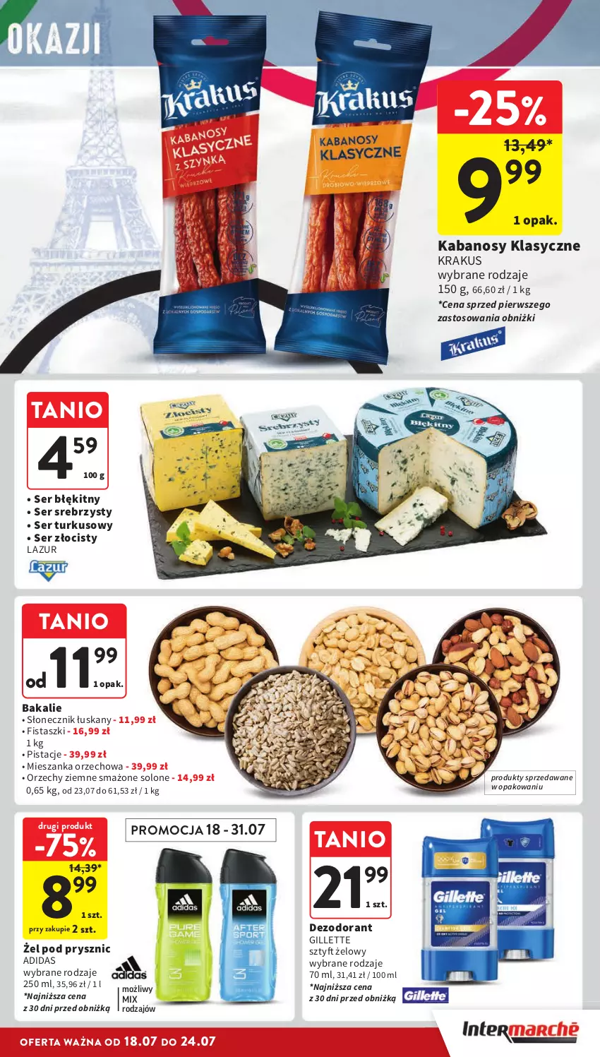 Gazetka promocyjna Intermarche - Gazetka Intermarche - ważna 18.07 do 24.07.2024 - strona 33 - produkty: Adidas, Dezodorant, Gillette, Kabanos, Krakus, Lazur, Mieszanka orzechowa, Pistacje, Ser