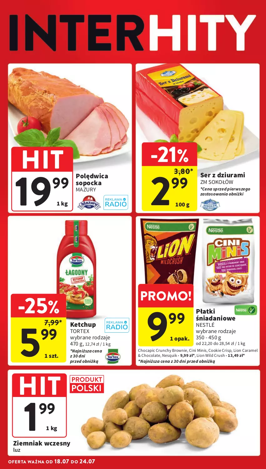 Gazetka promocyjna Intermarche - Gazetka Intermarche - ważna 18.07 do 24.07.2024 - strona 4 - produkty: Brownie, Cini Minis, Danio, Ketchup, Lion, Nesquik, Nestlé, Polędwica, Ser, Ser z dziurami, Sok, Sokołów