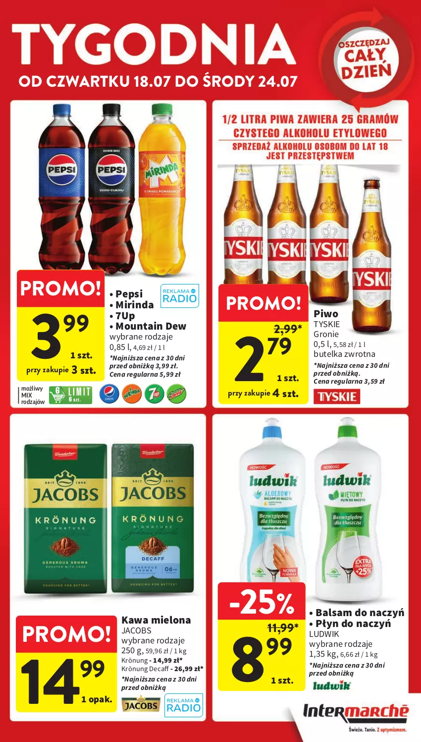 Gazetka promocyjna Intermarche - Gazetka Intermarche - ważna 18.07 do 24.07.2024 - strona 5 - produkty: 7up, Jacobs, Kawa, Kawa mielona, Ludwik, Mirinda, Pepsi, Piwo, Tyskie