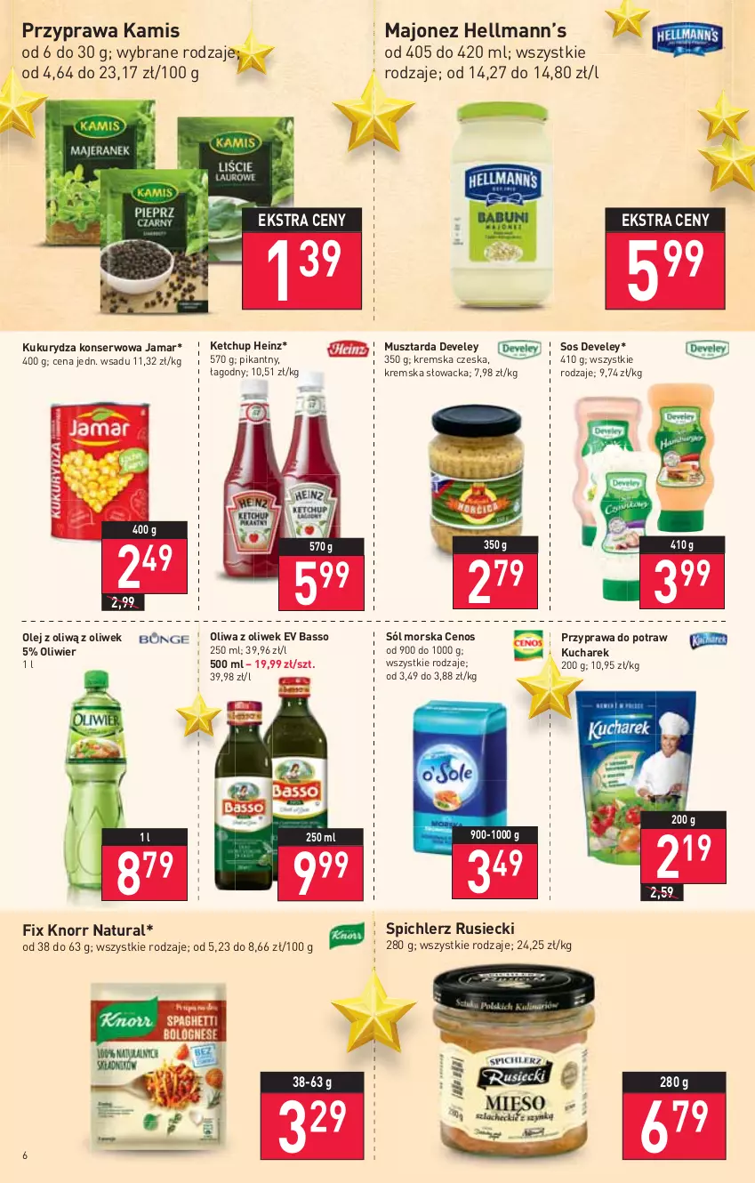 Gazetka promocyjna Stokrotka - Market - ważna 22.12 do 28.12.2021 - strona 6 - produkty: Cenos, Heinz, Hellmann’s, Kamis, Ketchup, Knorr, Kucharek, Kukurydza, Kukurydza konserwowa, Majonez, Mus, Musztarda, Olej, Oliwa z oliwek, Przyprawa do potraw, Ser, Sól, Sos, Spichlerz Rusiecki