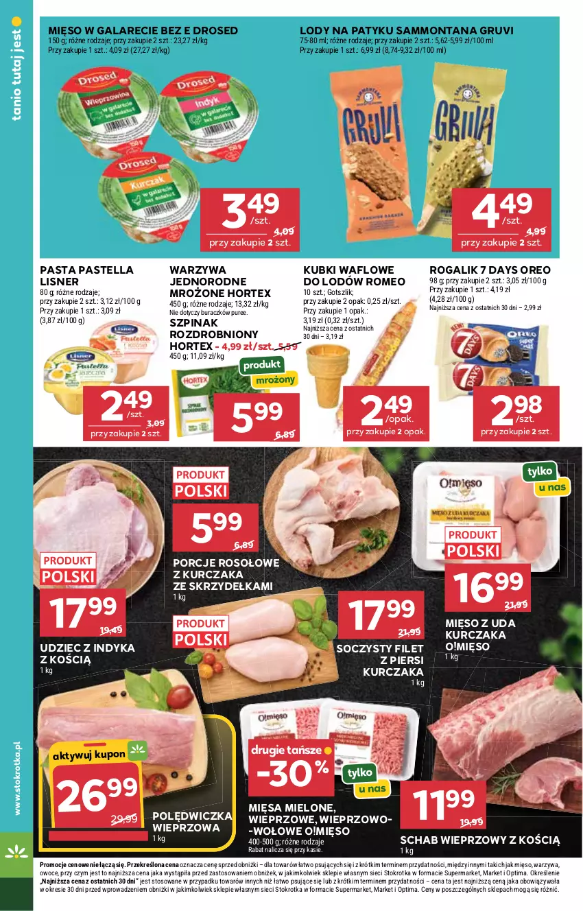 Gazetka promocyjna Stokrotka - Market - ważna 16.07 do 22.07.2026 - strona 12 - produkty: 7 Days, Filet z piersi kurczaka, Gala, Hortex, Kurczak, Lisner, Lody, Mięso, Mięso w galarecie, Mięso z uda kurczaka, Optima, Oreo, Owoce, Pastella, Polędwiczka wieprzowa, Por, Pur, Rogal, Schab wieprzowy, Szpinak, Udziec z indyka, Warzywa