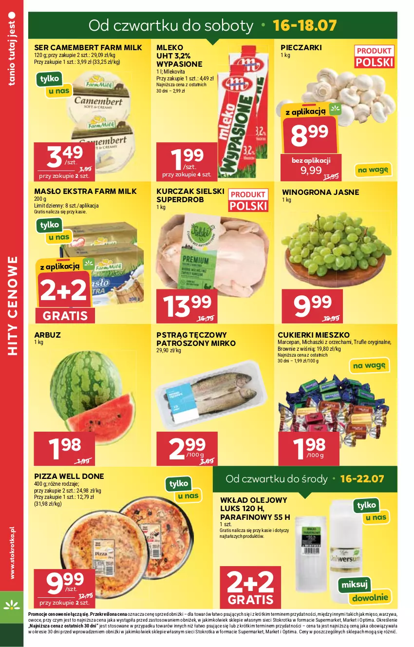 Gazetka promocyjna Stokrotka - Market - ważna 16.07 do 22.07.2026 - strona 4 - produkty: Arbuz, Brownie, Camembert, Cukier, Cukierki, Fa, Farm Milk, Gin, Gra, Kurczak, Masło, Mięso, Mleko, Mlekovita, Olej, Optima, Owoce, Piec, Pizza, Pstrąg, Pstrąg tęczowy, Ser, Warzywa, Wino, Winogrona, Wkład olejowy