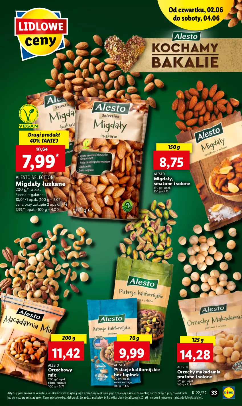 Gazetka promocyjna Lidl - GAZETKA - ważna 02.06 do 04.06.2022 - strona 33 - produkty: Migdały, Migdały łuskane, Pistacje