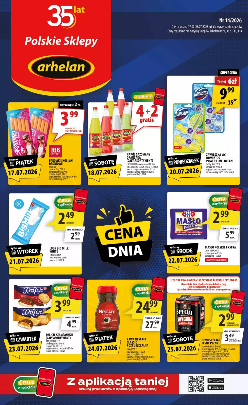 Gazetka promocyjna Arhelan - Gazetka - ważna 17.07 do 26.07.2026 - strona 1 - produkty: Big Milk, Delicje, Domestos, Lody, Masło, Miód, Napój, Napój gazowany, Oranżada, Piec, Piwa
