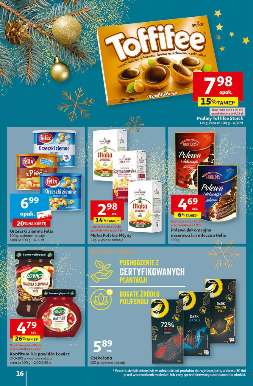 Gazetka promocyjna Auchan - Gazetka Magia Świąt Część 4 Hipermarket Auchan - ważna 07.12 do 13.12.2023 - strona 16 - produkty: Czekolada, Deser, Felix, Helio, Konfitura, Mąka, Orzeszki, Orzeszki ziemne, Polskie Młyny, Ser