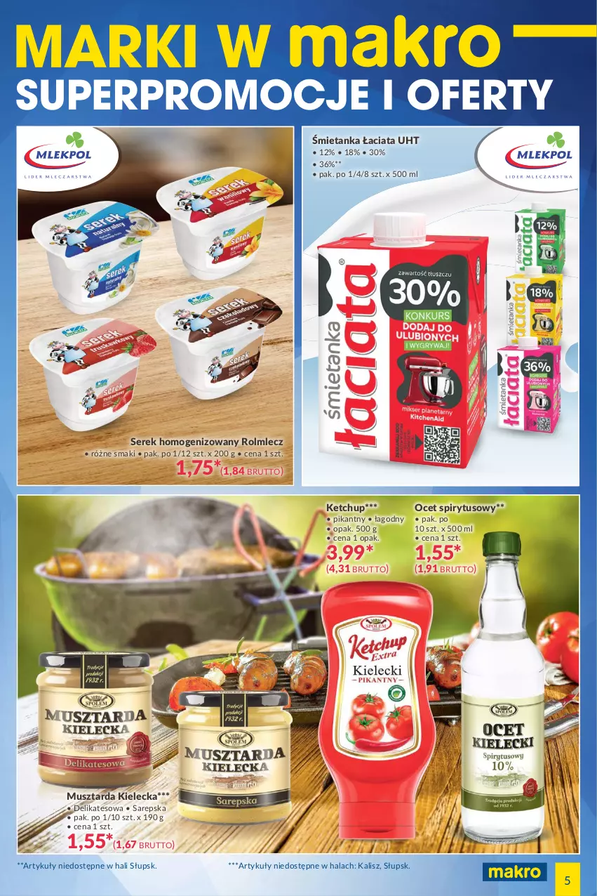 Gazetka promocyjna Makro - [Oferta specjalna] Marki w MAKRO - ważna 01.06 do 14.06.2021 - strona 5 - produkty: Ketchup, Mus, Musztarda, Ocet, Rolmlecz, Ser, Serek, Serek homogenizowany