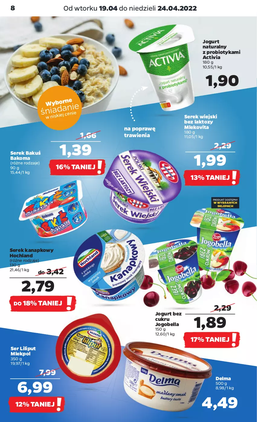 Gazetka promocyjna Netto - Gazetka spożywcza - ważna 19.04 do 24.04.2022 - strona 8 - produkty: Activia, Bakoma, Bell, Bella, Delma, Hochland, Jogobella, Jogurt, Jogurt naturalny, Mleko, Mlekovita, Probiotyk, Ser, Serek, Serek kanapkowy, Serek wiejski