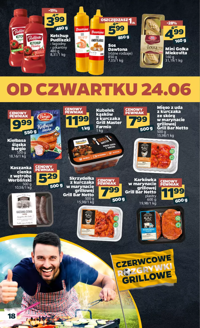 Gazetka promocyjna Netto - Gazetka spożywcza - ważna 21.06 do 27.06.2021 - strona 18 - produkty: Dawtona, Fa, Grill, Kasza, Kaszanka, Ketchup, Kiełbasa, Kiełbasa śląska, Kurczak, Mięso, Mleko, Mlekovita, Pudliszki, Sos