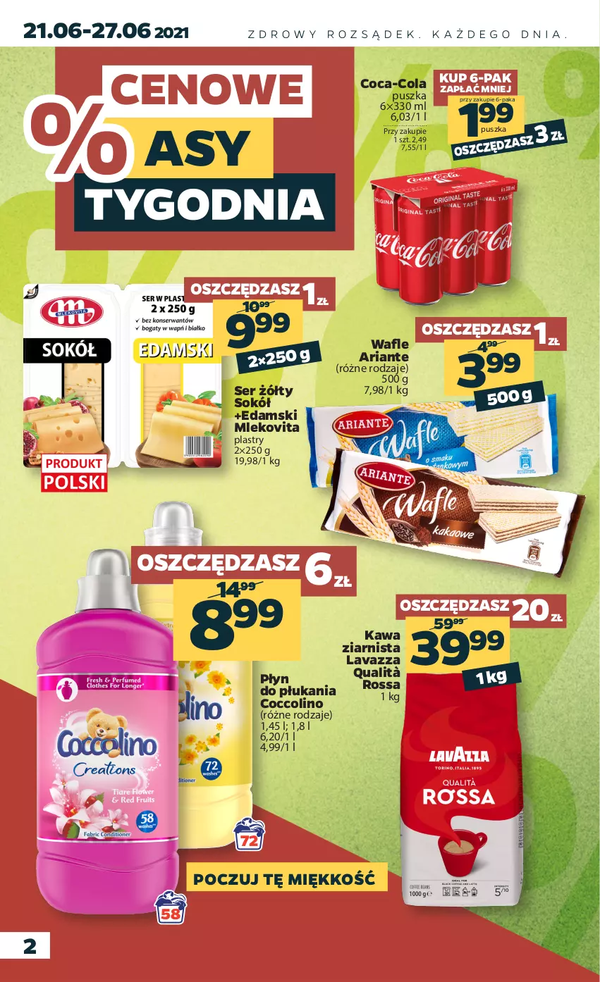 Gazetka promocyjna Netto - Gazetka spożywcza - ważna 21.06 do 27.06.2021 - strona 2 - produkty: Coca-Cola, Coccolino, Edam, Kawa, Kawa ziarnista, Lavazza, Mleko, Mlekovita, Ser, Sok, Sokół, Wafle