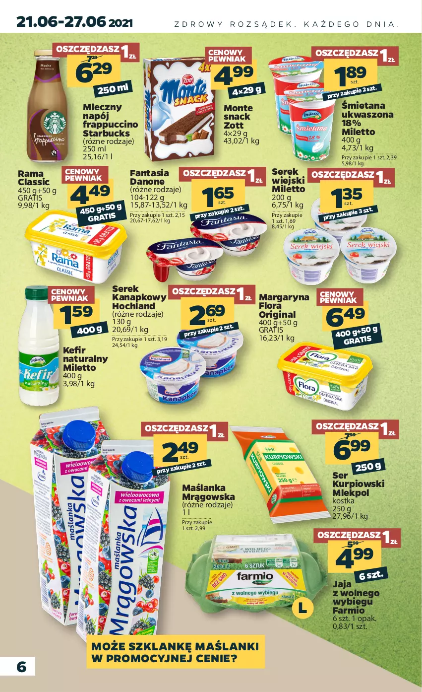 Gazetka promocyjna Netto - Gazetka spożywcza - ważna 21.06 do 27.06.2021 - strona 6 - produkty: Danone, Fa, Fanta, Flora, Gin, Gra, Hochland, Jaja, Jaja z wolnego wybiegu, Kefir, Kefir naturalny, Lanki, Margaryna, Maślanka, Monte, Napój, Rama, Ser, Serek, Zott