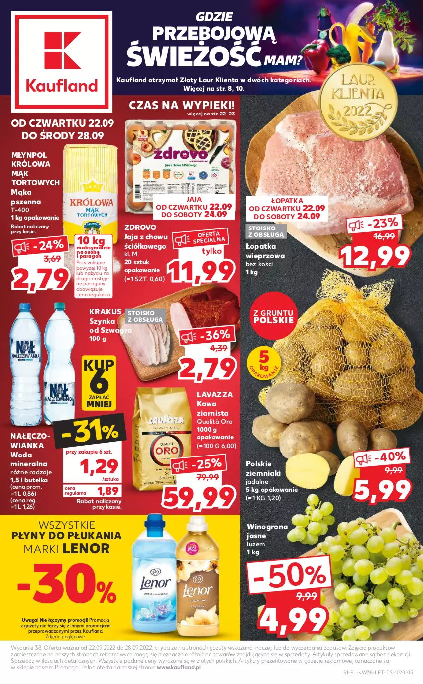 Gazetka promocyjna Kaufland - OFERTA TYGODNIA - ważna 22.09 do 28.09.2022 - strona 1 - produkty: Gra, Grunt, Jaja, Kawa, Kawa ziarnista, Krakus, Laur, Lavazza, Lenor, Mąka, Mąka pszenna, Młynpol, Nałęczowianka, Szynka, Waga, Wino, Winogrona, Woda, Woda mineralna, Ziemniaki