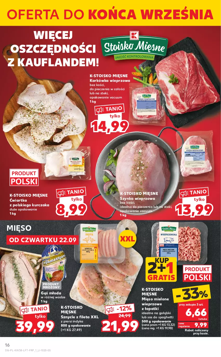 Gazetka promocyjna Kaufland - OFERTA TYGODNIA - ważna 22.09 do 28.09.2022 - strona 16 - produkty: Gra, Karkówka wieprzowa, Kurczak, Mięso, Mięso mielone, Piec, Sos, Spaghetti, Stek, Szynka, Szynka wieprzowa