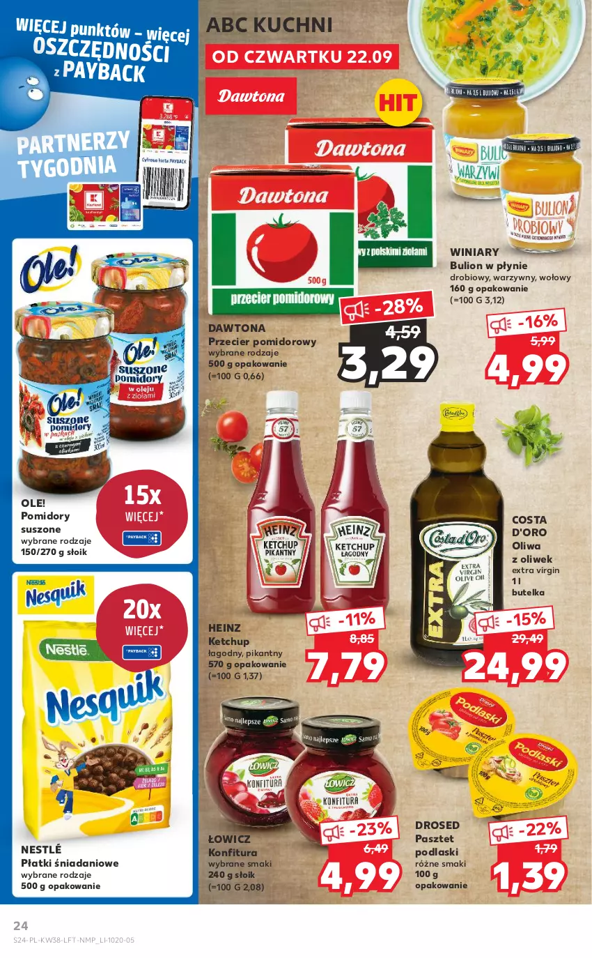 Gazetka promocyjna Kaufland - OFERTA TYGODNIA - ważna 22.09 do 28.09.2022 - strona 24 - produkty: Bulion, Costa d'Oro, Danio, Dawtona, Gin, Heinz, Ketchup, Konfitura, Lion, Nestlé, Ole!, Oliwa z oliwek, Pasztet, Podlaski, Pomidory, Winiary