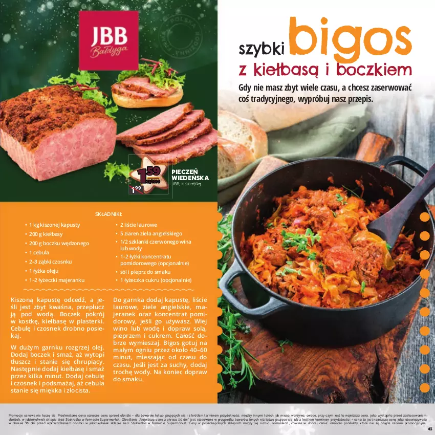 Gazetka promocyjna Stokrotka - Boże Narodzenie - ważna 12.12.2023 do 27.12.2024 - strona 43 - produkty: Bigos, Boczek, Cebula, Czosnek, Kiełbasa, Koncentrat pomidorowy, Lanki, Laur, Mięso, Olej, Owoce, Piec, Pieprz, Plasterki, Ser, Sól, Top, Warzywa, Wino, Ziele angielskie