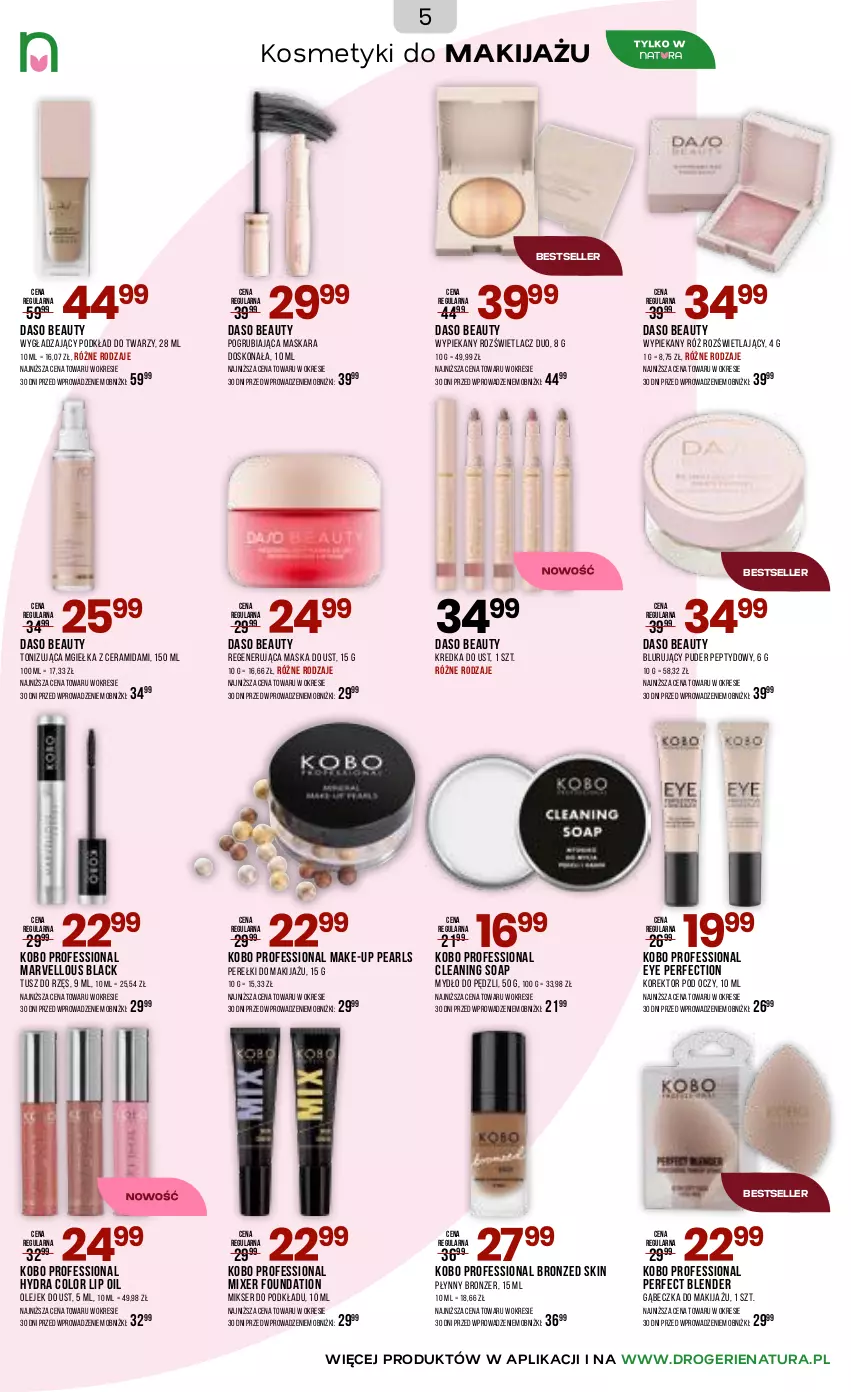 Gazetka promocyjna Drogerie Natura - Gazetka Drogerie Natura - ważna 05.03 do 17.03.2026 - strona 5 - produkty: Blender, Bronzer, Foundation, KOBO, Kredka, Lack, Makijaż, Maska, Maskara, Mikser, Mydło, Olej, Podkład, Podkład do twarzy, Puder, Regenerująca maska, Rozświetlacz, Ser, Tusz