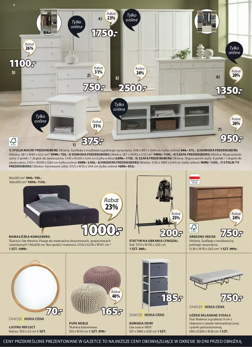 Gazetka promocyjna Jysk - Oferta tygodnia - ważna 01.02 do 07.03.2023 - strona 7 - produkty: Fa, Komoda, Kredens, Lustro, Materac, Moda, Puf, Rama, Rama łóżka, Sos, Statyw na ubrania, Stolik, Stolik nocny, Szafa, Tera, Ubrania