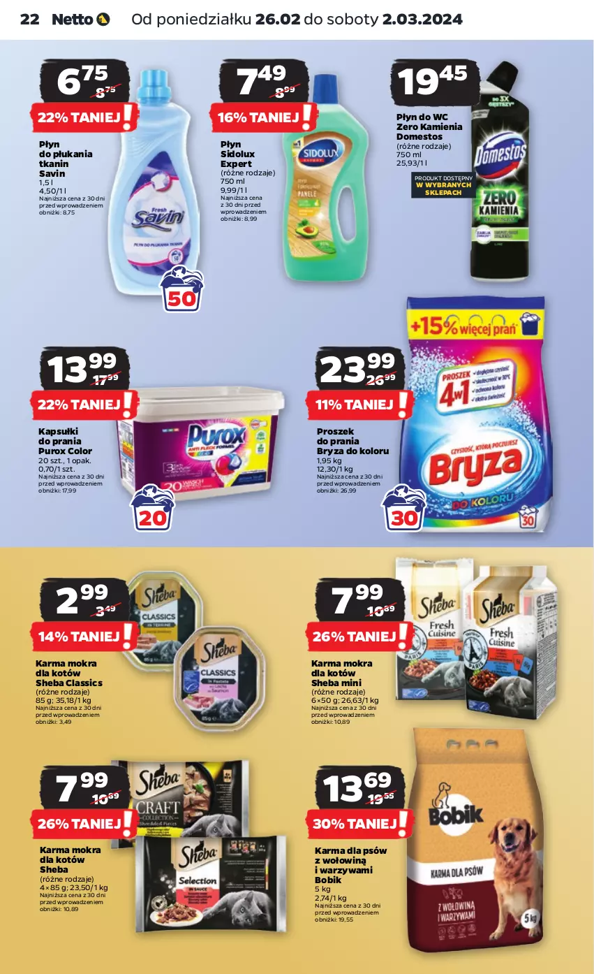 Gazetka promocyjna Netto - Artykuły spożywcze - ważna 26.02 do 02.03.2024 - strona 22 - produkty: Bryza, Domestos, Kapsułki do prania, Karma mokra dla kotów, Płyn do płukania, Płyn do wc, Proszek do prania, Pur, Sheba, Sidolux, Warzywa