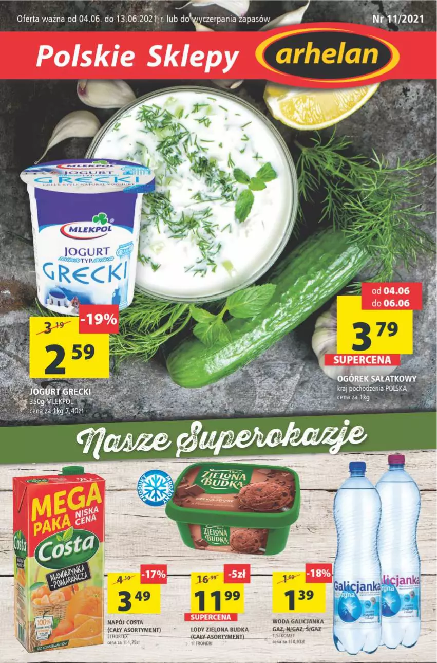 Gazetka promocyjna Arhelan - Gazetka - ważna 04.06 do 13.06.2021 - strona 1 - produkty: Hortex, Lody, Napój, Woda, Zielona Budka