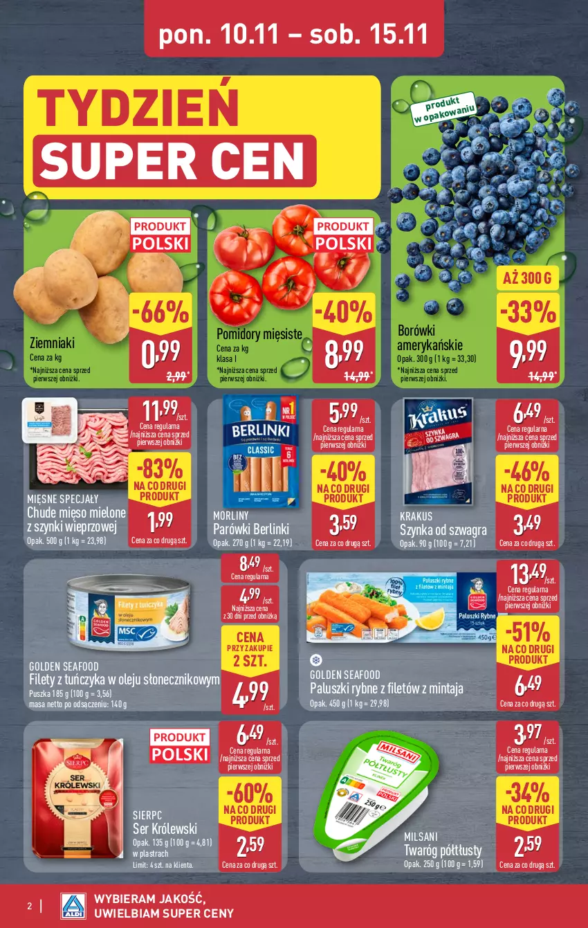 Gazetka promocyjna Aldi - Oferta weekendowa - ważna 13.11 do 15.11.2025 - strona 2 - produkty: Berlinki, Golden Seafood, Gra, Krakus, Królewski, Mięsne specjały, Mięso, Mięso mielone, Mięso mielone z szynki, Mintaj, Morliny, Olej, Paluszki rybne, Parówki, Pomidory, Ser, Szynka, Tuńczyk, Twaróg, Twaróg półtłusty, Ziemniaki