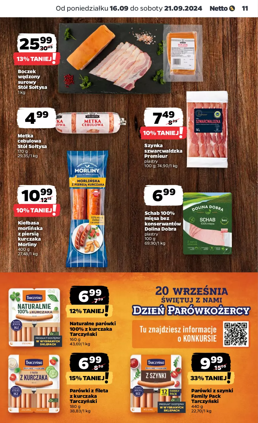 Gazetka promocyjna Netto - Artykuły spożywcze - ważna 16.09 do 21.09.2024 - strona 11 - produkty: Boczek, Fa, Kiełbasa, Kurczak, Morliny, Parówki, Parówki z szynki, Ser, Stół, Szynka, Tarczyński