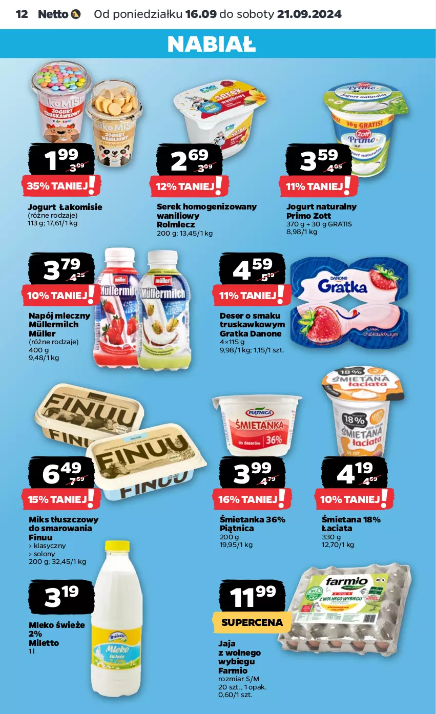 Gazetka promocyjna Netto - Artykuły spożywcze - ważna 16.09 do 21.09.2024 - strona 12 - produkty: Danone, Deser, Fa, Finuu, Gra, Jaja, Jaja z wolnego wybiegu, Jogurt, Jogurt naturalny, Miks tłuszczowy, Mleko, Müller, Müllermilch, Napój, Napój mleczny, Piątnica, Rolmlecz, Ser, Serek, Serek homogenizowany, Zott