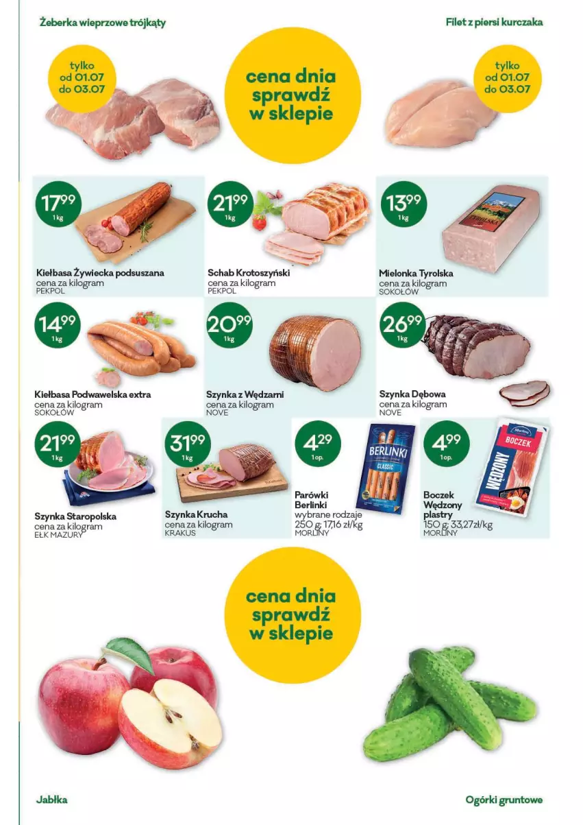 Gazetka promocyjna Groszek - Gazetka - ważna 01.07 do 13.07.2021 - strona 3 - produkty: Berlinki, Filet z piersi kurczaka, Gra, Grunt, Jabłka, Kiełbasa, Kiełbasa podwawelska, Krakus, Kurczak, Mielonka tyrolska, Morliny, Parówki, Pekpol, Schab krotoszyński, Sok, Sokołów, Szynka, Wawel