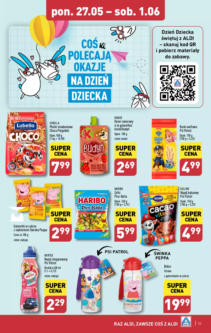 Gazetka promocyjna Aldi - Pełna oferta - ważna 27.05 do 01.06.2024 - strona 15 - produkty: Bell, Bella, Budyń, Danio, Deser, Deser owocowy, Gala, Galaretka, Galaretki, Haribo, Hortex, Inka, Kakao, Kisiel, Kubuś, Lubella, Napój, Napój niegazowany, Pico-Balla, Psi Patrol, Rurki, Ser