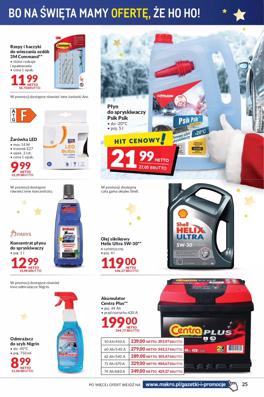 Gazetka promocyjna Makro - [Oferta promocyjna] Artykuły spożywcze i przemysłowe - ważna 14.12 do 26.12.2021 - strona 25 - produkty: Akumulator, Haczyk, Koncentrat płynu do spryskiwaczy, Odmrażacz do szyb, Olej, Olej silnikowy, Płyn do spryskiwaczy