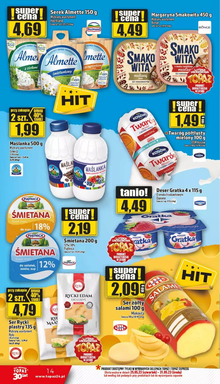 Gazetka promocyjna Topaz - Gazetka - ważna 25.05 do 31.05.2023 - strona 14 - produkty: Danone, Deser, Edam, Gra, Hochland, Margaryna, Maślanka, Mleko, Mlekovita, Piątnica, Salami, Ser, Serek, Smakowita, Top