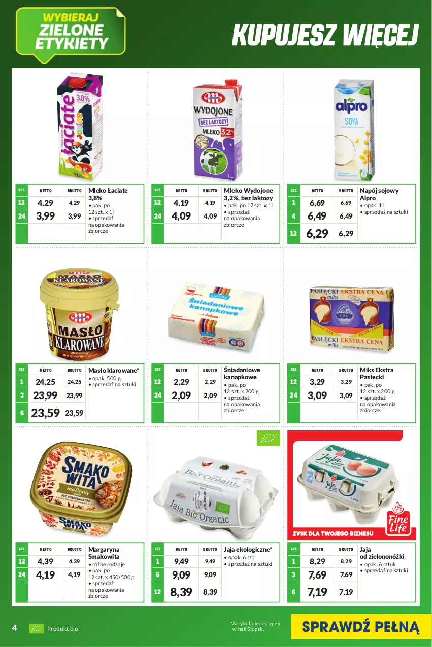 Gazetka promocyjna Makro - [Oferta specjalna] Kupujesz więcej płacisz mniej - ważna 01.08 do 31.08.2022 - strona 4 - produkty: Alpro, Danio, Jaja, Margaryna, Masło, Masło klarowane, Mleko, Napój, Smakowita