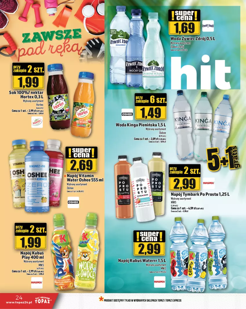 Gazetka promocyjna Topaz - Gazetka - ważna 15.08 do 21.08.2024 - strona 24 - produkty: Fa, Hortex, Kubuś, Kubuś Waterrr, Napój, Nektar, Oshee, Sok, Top, Tymbark, Woda