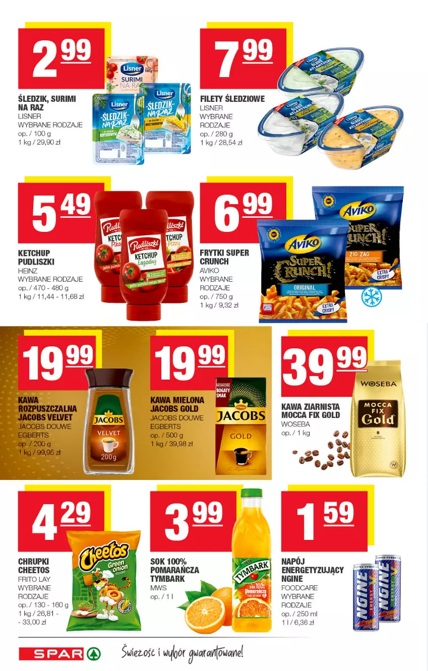 Gazetka promocyjna Spar - Spar - ważna 30.10 do 09.11.2022 - strona 8 - produkty: Cheetos, Chrupki, Frytki, Gin, Heinz, Jacobs, Jacobs Velvet, Kawa, Kawa mielona, Kawa ziarnista, Ketchup, Lisner, Mocca Fix Gold, Pudliszki, Sok, Surimi, Tymbark, Velvet, Woseba