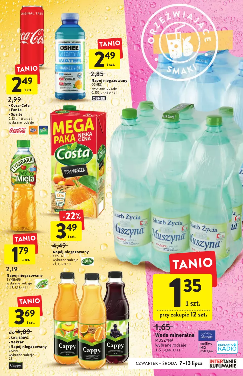 Gazetka promocyjna Intermarche - ważna 07.07 do 13.07.2022 - strona 31 - produkty: Cappy, Coca-Cola, Fa, Fanta, Mus, Napój, Napój niegazowany, Nektar, Oshee, Sok, Sprite, Szyna, Tymbark, Woda, Woda mineralna