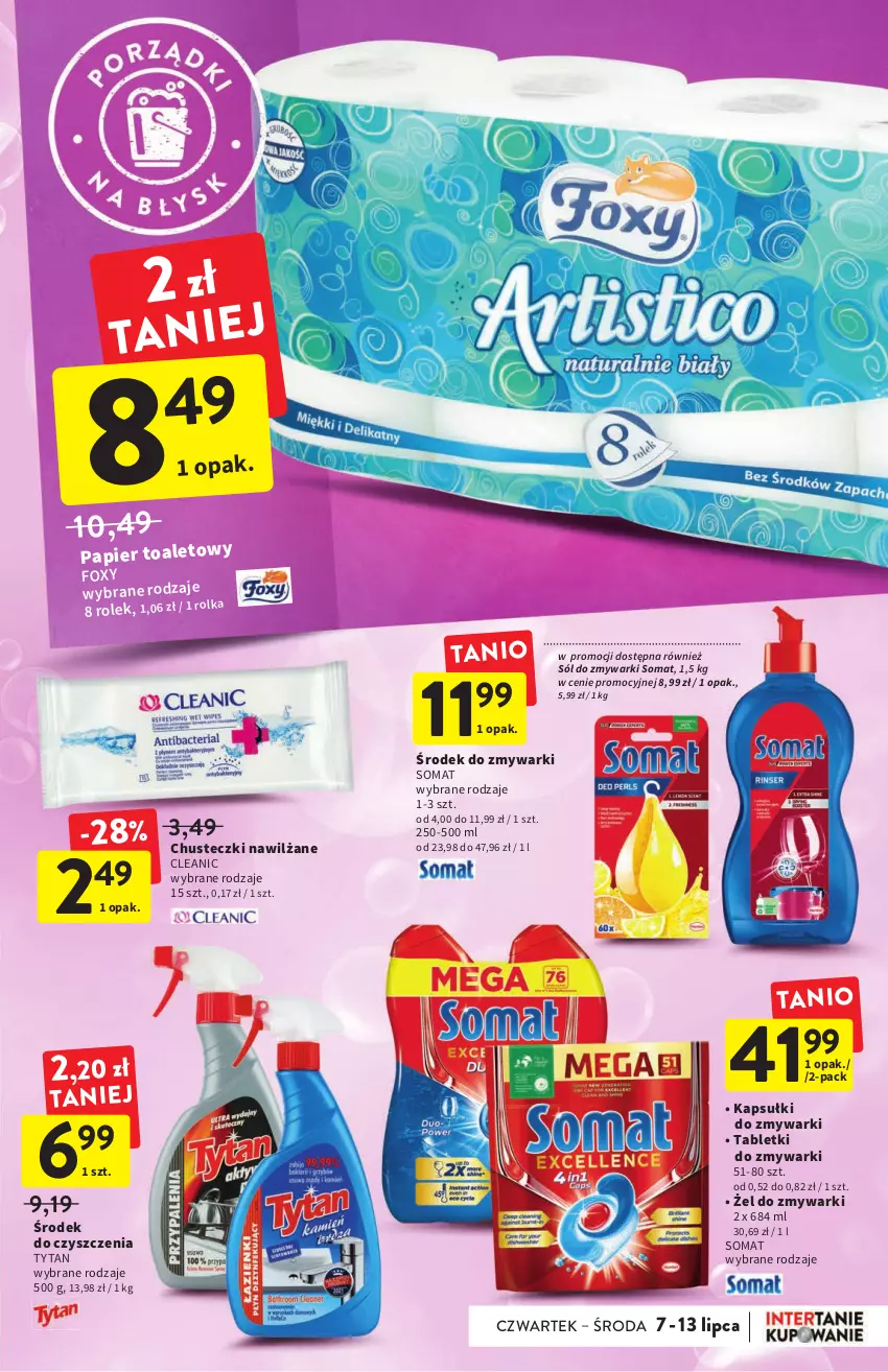 Gazetka promocyjna Intermarche - ważna 07.07 do 13.07.2022 - strona 35 - produkty: Chusteczki, Cleanic, Foxy, Papier, Sól, Somat, Tablet, Tabletki do zmywarki, Tytan, Zmywarki