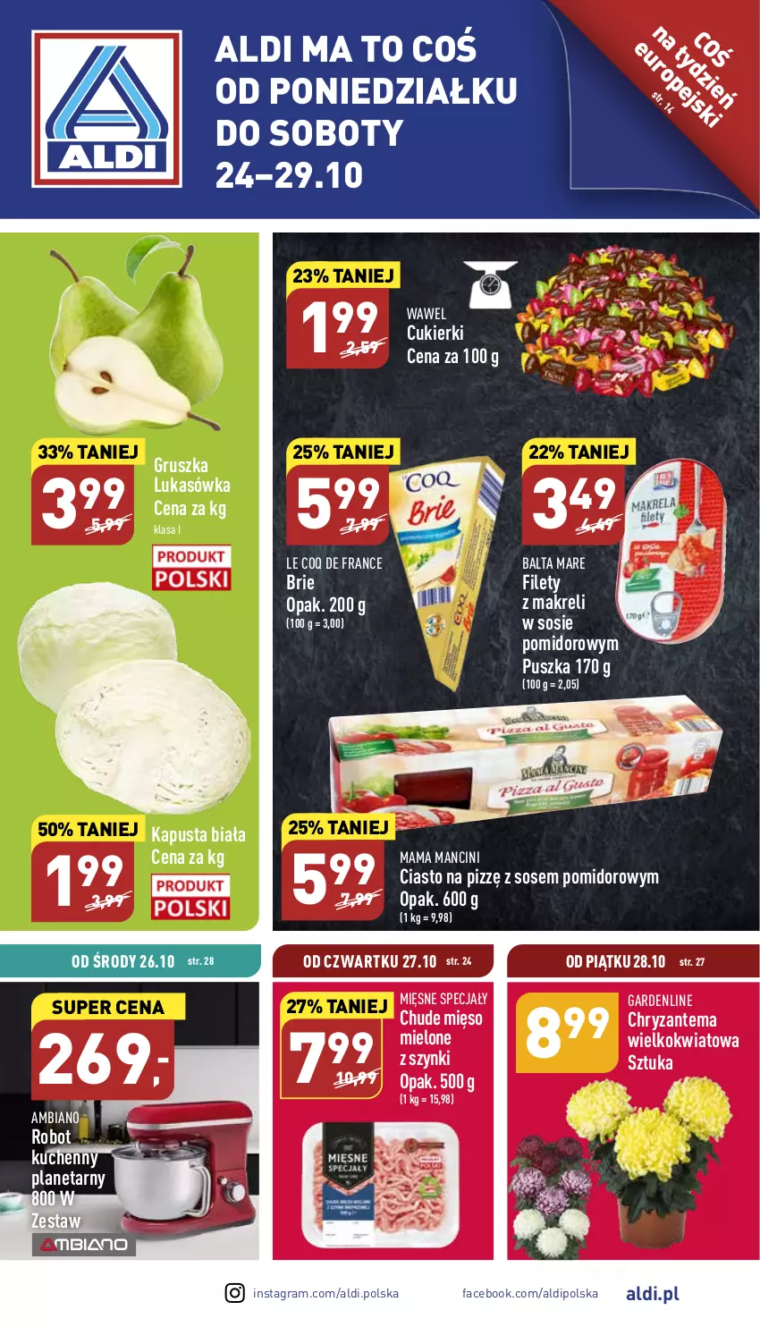 Gazetka promocyjna Aldi - Pełny katalog - ważna 24.10 do 29.10.2022 - strona 1 - produkty: Balta Mare, Brie, Chryzantema, Cukier, Cukierki, Fa, Gra, Mięsne specjały, Mięso, Mięso mielone, Mięso mielone z szynki, Robot, Sos, Wawel