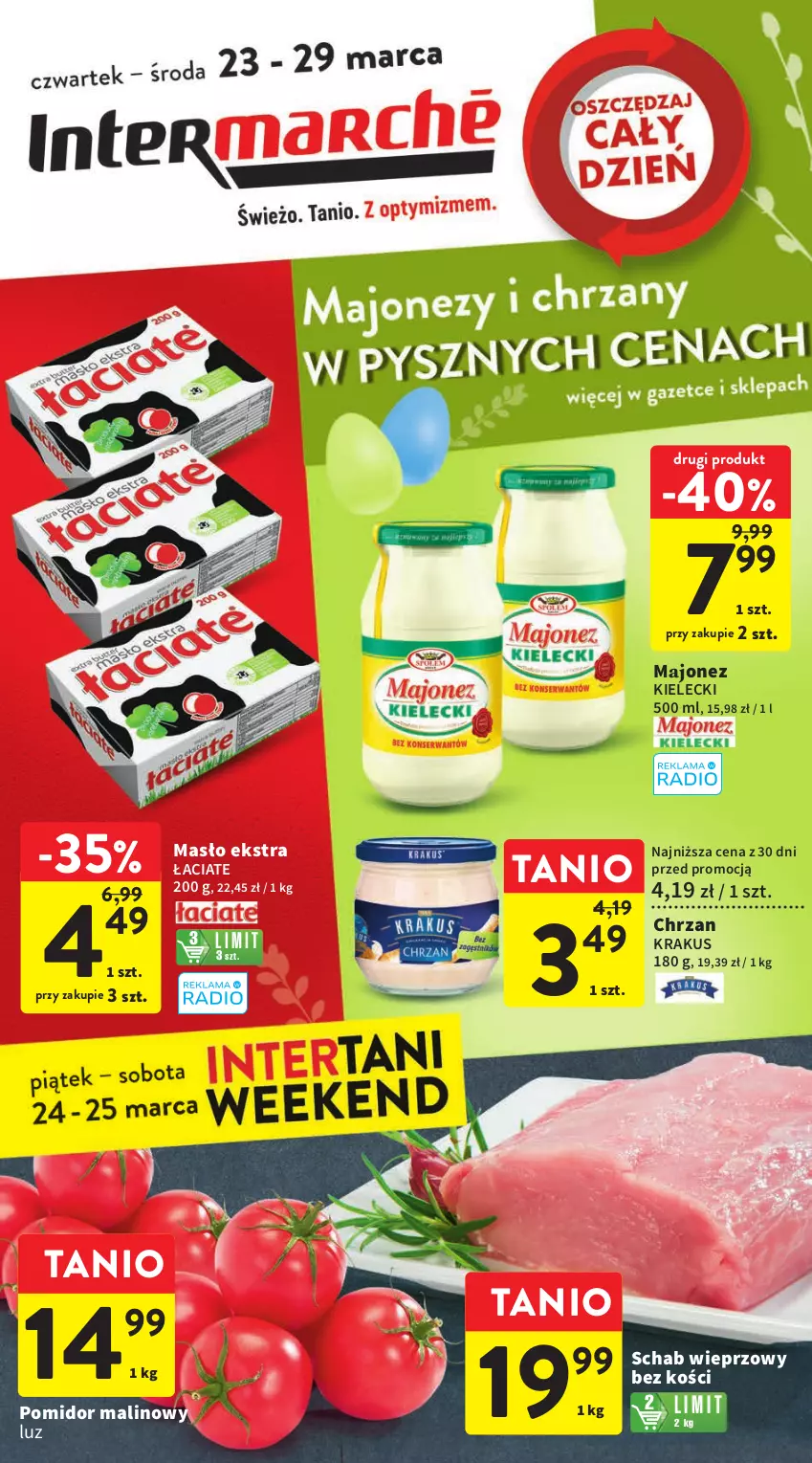 Gazetka promocyjna Intermarche - Gazetka Intermarche - ważna 23.03 do 29.03.2023 - strona 1 - produkty: Chrzan, Krakus, Majonez, Masło, Pomidor malinowy, Schab wieprzowy