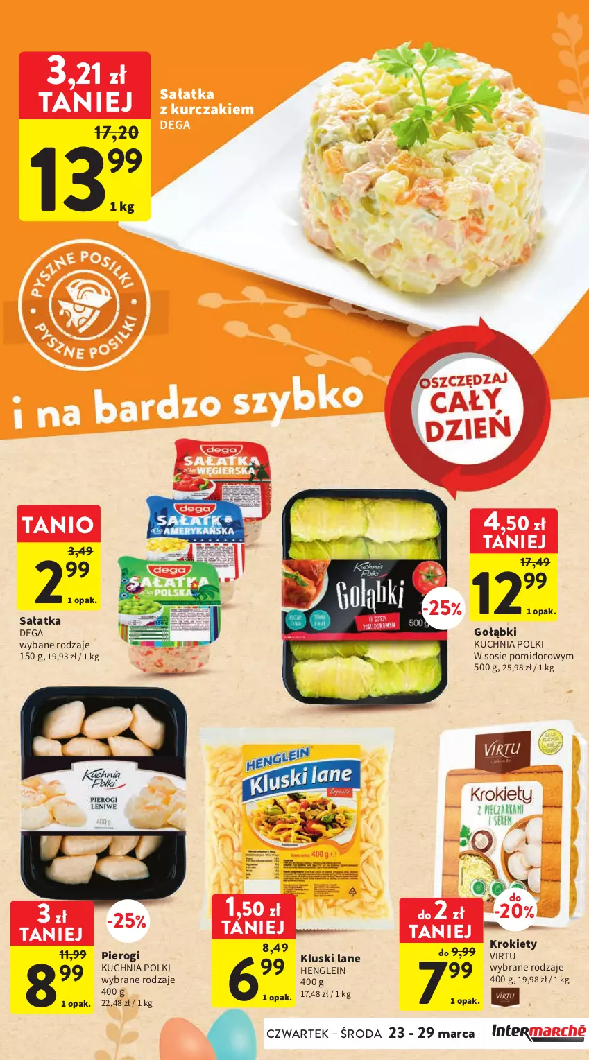 Gazetka promocyjna Intermarche - Gazetka Intermarche - ważna 23.03 do 29.03.2023 - strona 25 - produkty: Dega, Krokiety, Kuchnia, Kurczak, Pierogi, Sałat, Sałatka, Sos, Virtu