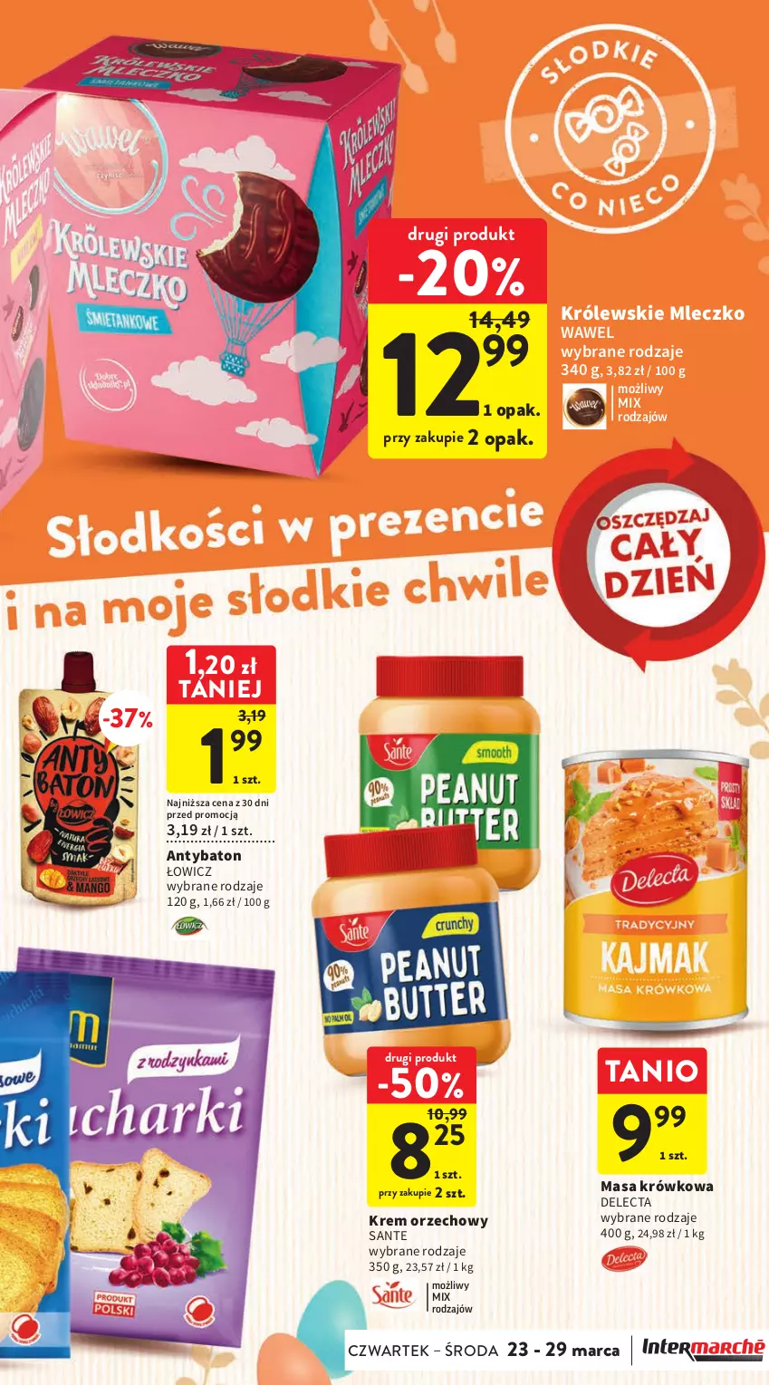 Gazetka promocyjna Intermarche - Gazetka Intermarche - ważna 23.03 do 29.03.2023 - strona 33 - produkty: Baton, Delecta, Krem orzechowy, Królewski, Królewskie Mleczko, Masa krówkowa, Mleczko, Sante, Wawel