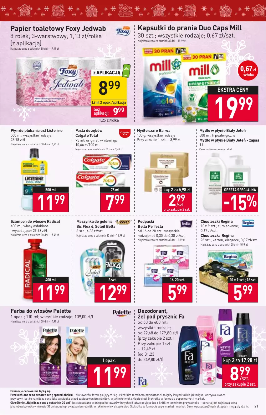 Gazetka promocyjna Stokrotka - Supermarket - ważna 16.11 do 22.11.2023 - strona 23 - produkty: Bell, Bella, Biały Jeleń, BIC, Chusteczki, Colgate, Colgate Total, Dezodorant, Fa, Farba do włosów, Foxy, Gin, Kapsułki do prania, LG, Listerine, Maszynka, Maszynka do golenia, Mięso, Mydło, Mydło w płynie, Owoce, Palette, Papier, Papier toaletowy, Pasta do zębów, Perfecta, Płyn do płukania, Podpaski, Rum, Szampon, Szynka, Warzywa