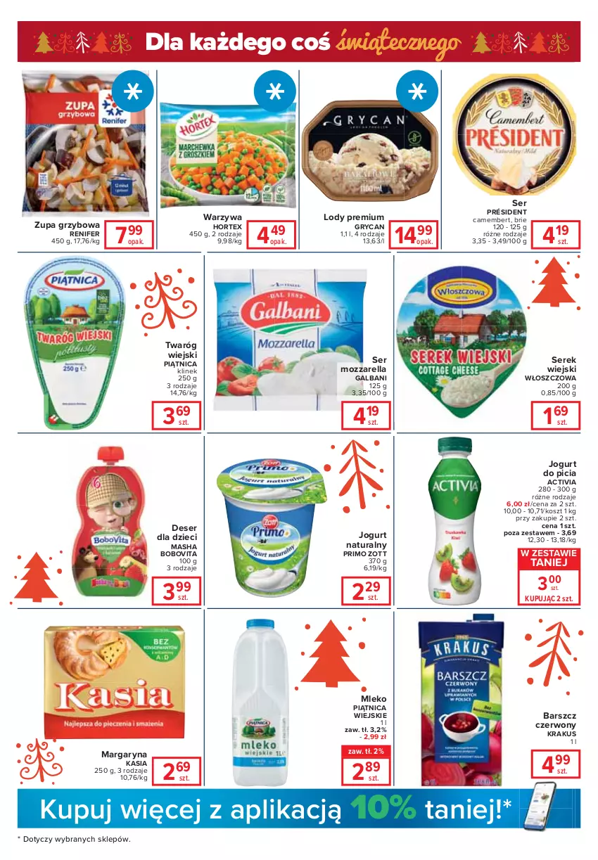 Gazetka promocyjna Carrefour - Gazetka Globi - ważna 14.12 do 20.12.2021 - strona 3 - produkty: Activia, BoboVita, Brie, Camembert, Deser, Dzieci, Galbani, Gry, Hortex, Jogurt, Jogurt naturalny, Kasia, Kosz, Krakus, Lody, Margaryna, Mleko, Mozzarella, Piątnica, Président, Renifer, Ser, Serek, Serek wiejski, Twaróg, Warzywa, Zott, Zupa