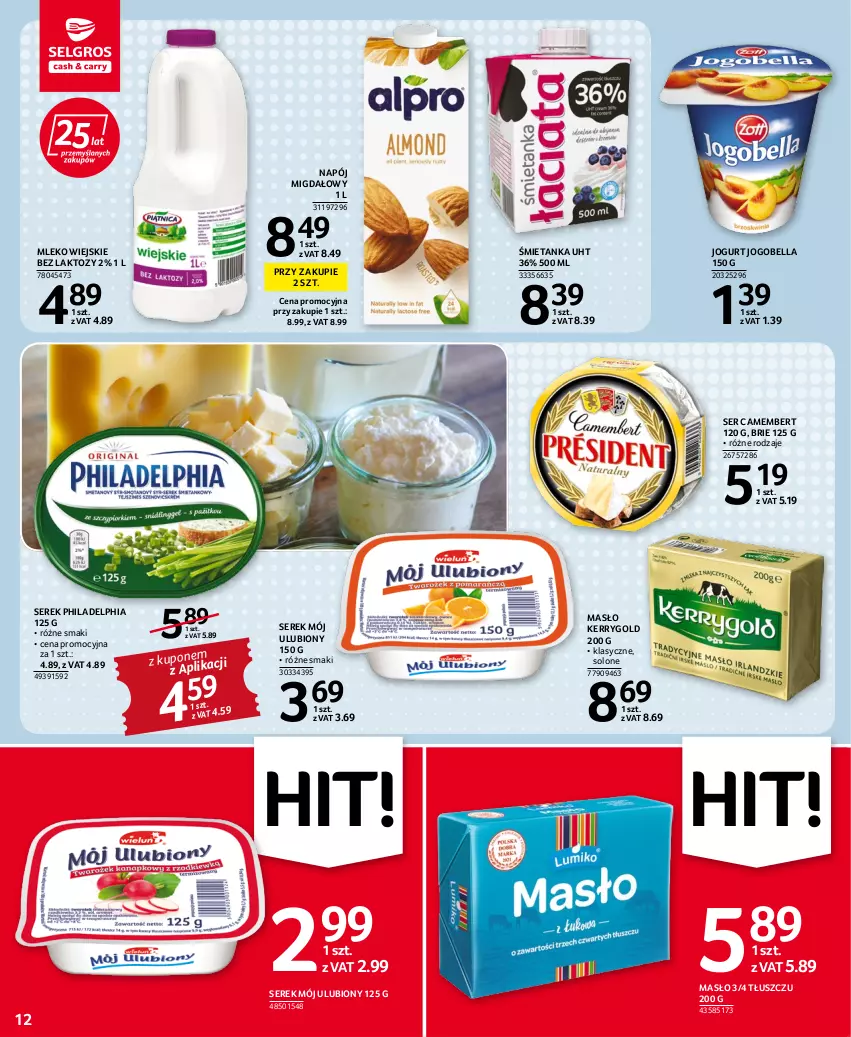 Gazetka promocyjna Selgros - Oferta spożywcza - ważna 20.10 do 02.11.2022 - strona 12 - produkty: Bell, Bella, Brie, Camembert, Jogobella, Jogurt, Masło, Mleko, Napój, Philadelphia, Ser, Serek