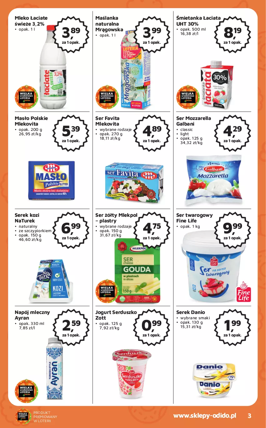 Gazetka promocyjna Odido - Gazetka - ważna 25.08 do 07.09.2023 - strona 3 - produkty: Danio, Fa, Favita, Galbani, Jogurt, Maślanka, Masło, Mleko, Mlekovita, Mozzarella, Napój, Napój mleczny, NaTurek, Ser, Ser twarogowy, Serek, Zott